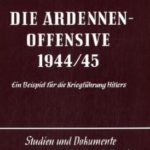 Hermann Jung: Die Ardennen-Offensive 1944/45