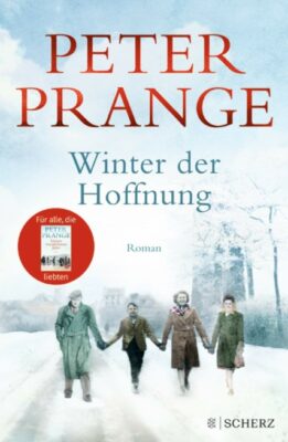 Peter Prange: Winter der Hoffnung