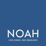 Takis Würger: Noah – Von einem, der überlebte