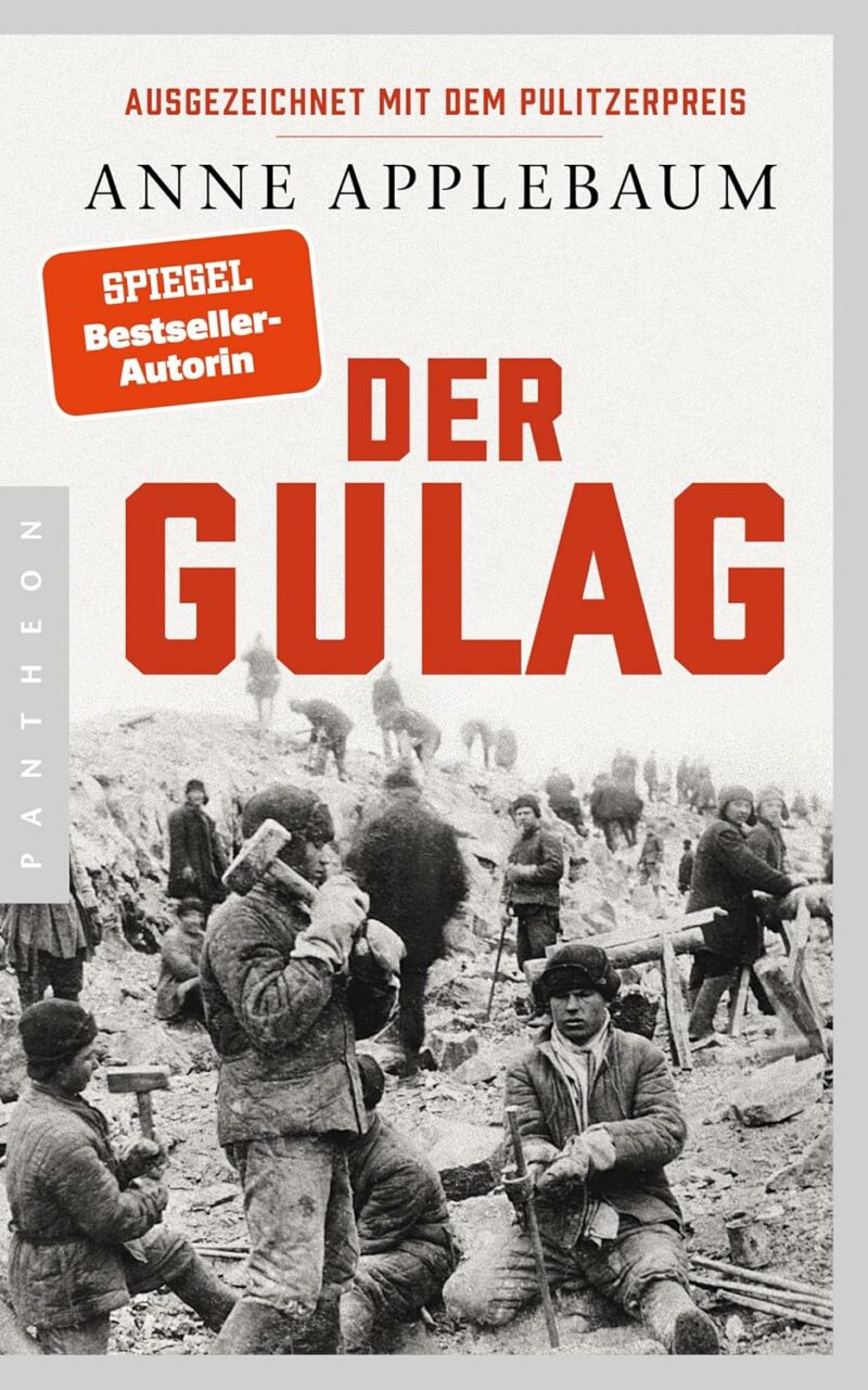 Anne Applebaum: Der Gulag